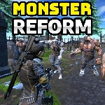 Monster Reform